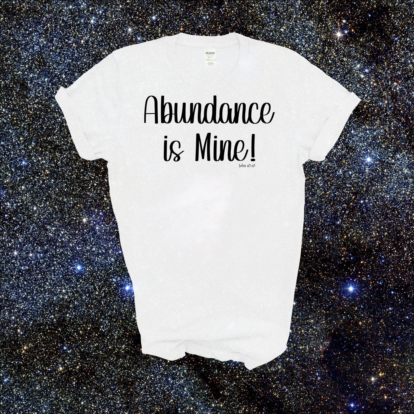 Affirmation Shirt: Abundance is Mine